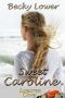 [Lobster Cove 02] • Sweet Caroline